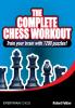 The Complete Chess Workout