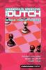 Dangerous Weapons: The Dutch (Everyman Chess Series)