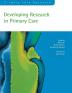 Developing Research in Primary Care