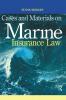 Cases and Materials on Marine Insurance Law