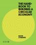 Handbook to Building a Circular Economy