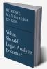 What Should Legal Analysis Become?