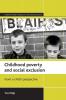 Childhood poverty and social exclusion: From a child's perspective (Studies in Poverty Inequality and Social Exclusion Series)