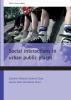 Social interactions in urban public places (Public Spaces Series)