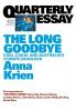 The Long Goodbye: Coal Coral and Australia's Climate Deadlock: Quarterly Essay 66