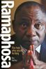 Ramaphosa: The man who would be king