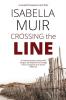 Crossing the Line: 1 (A Guiseppe Bianchi Mystery)