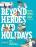 Beyond Heroes and Holidays: A Practical Guide to K-12 Anti-Racist Multicultural Education and Staff Development