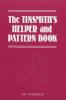 The Tinsmith's Helper and Pattern Book: With Useful Rules Diagrams and Tables