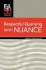 Respectful Querying with NUANCE (Efa Booklets)