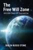 The Free Will Zone: 300000 Years of Quarantine