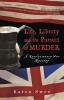 Life Liberty and the Pursuit of Murder: A Revolutionary War Mystery