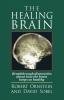 The Healing Brain: Breakthrough Discoveries About How the Brain Keeps Us Healthy