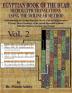 EGYPTIAN BOOK OF THE DEAD HIEROGLYPH TRANSLATIONS USING THE TRILINEAR METHOD Volume 2: : Understanding the Mystic Path to Enlightenment Through Direct ... Language With Trilinear Deciphering Method