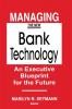 Managing the New Bank Technology