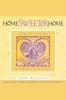 Home Sweeter Home: Creating A Haven Of Simplicity And Spirit: 1 (Sweet Simplicity)