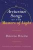 Arcturian Songs Of The Masters Of Light: Arcturian Star Chronicles Volume Four: 4