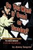 Do You Want it Good or Tuesday? from Hammer Films to Hollywood: A Life in the Movies