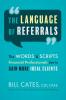 The Language of Referrals