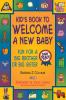 Kid's Book to Welcome a New Baby: Fun For a Big Brother or Big Sister