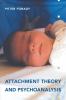 Attachment Theory and Psychoanalysis