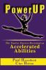 PowerUP: The Twelve Powers Revisited as Accelerated Abilities