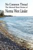 No Common Thread: The Selected Short Fiction of Norma West Linder