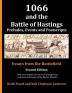 1066 and the Battle of Hastings: Preludes Events and Postscripts