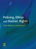 Policing Ethics and Human Rights