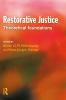 Restorative Justice: Theoretical foundations