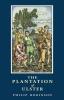 The Plantation of Ulster: British Settlement in an Irish Landscape 1600-1670