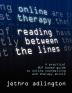 Online Therapy - Reading Between the Lines: A Practical NLP Based Guide to Online Counselling and Therapy Skills