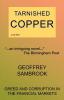 Tarnished Copper: Greed and Corruption in the Financial Markets