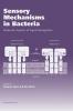 Sensory Mechanisms in Bacteria: Molecular Aspects of Signal Recognition