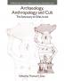 Archaeology Anthropology and Cult