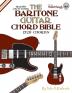 The Baritone Guitar Chord Bible: Low B Tuning 1728 Chords