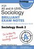 AQA A-level Sociology BRILLIANT EXAM NOTES (Book 2): The Complete Study and Revision Book