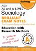 AQA Sociology BRILLIANT EXAM NOTES: Education and Research Methods: AS and A-level: The Complete Study and Revision Book