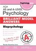 AQA Psychology BRILLIANT MODEL ANSWERS: Biopsychology: AS and A-level