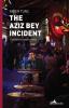 The Aziz Bey Incident (Books from the Edge)