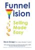 FunnelVision - Selling Made Easy