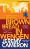 Brown Bread in Wengen: 3 (Nicky Burkett)