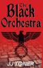 The Black Orchestra: A WW2 Spy Thriller: 1