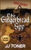 The Gingerbread Spy: Large Print Hardback Edition: 4 (Black Orchestra)