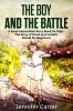 The Boy and the Battle: A Read Aloud Bible Story Book for Kids - The Old Testament Story of David and Goliath Retold for Beginners: 1 (Inspirational Bedtime Bible Stories for Children)