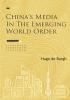 China's Media in the Emerging World Order