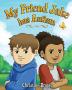 My Friend Jake has Autism: A book to explain autism to children UK English edition