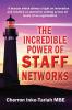 The Incredible Power of Staff Networks