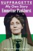 Suffragette: My Own Story