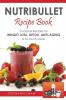 Nutribullet Recipe Book